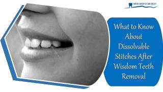 What to Know About Dissolvable Stitches After Wisdom Teeth Removal