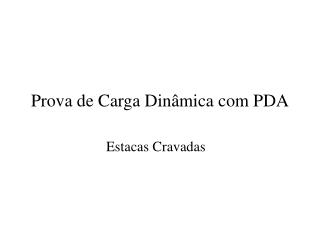 Prova de Carga Dinâmica com PDA