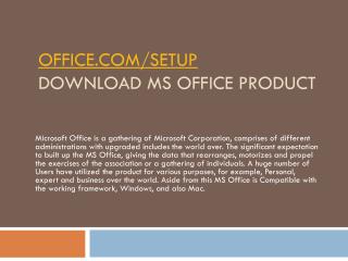 OFFICE.COM/SETUP HOW TO ACTIVATE AND DOWNLOAD YOUR MS OFFICE ACCOUNT