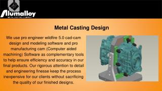 Metal Casting Design | Alumalloy Metal Castings