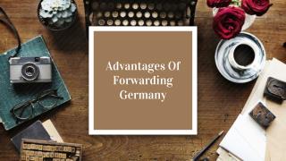 Advantages Of Forwarding Germany