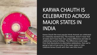 KARWA CHAUTH IS CELEBRATED ACROSS MAJOR STATES IN INDIA