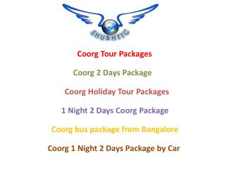 1 night 2 days Coorg Package by Bus – ShubhTTC