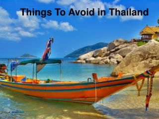 Things To Avoid in Thailand