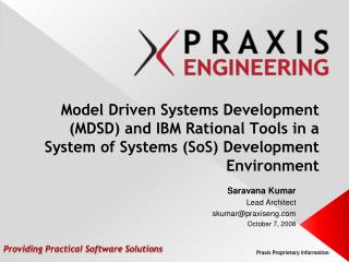 Model Driven Systems Development (MDSD) and IBM Rational Tools in a System of Systems (SoS) Development Environment