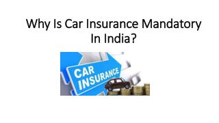 Why Is Car Insurance Mandatory In India?