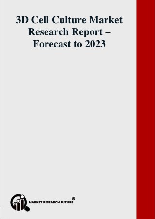 3D Cell Culture Market Research Report – Forecast to 2023