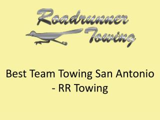 Best Towing Service in Schertz Tx - RRTOWING