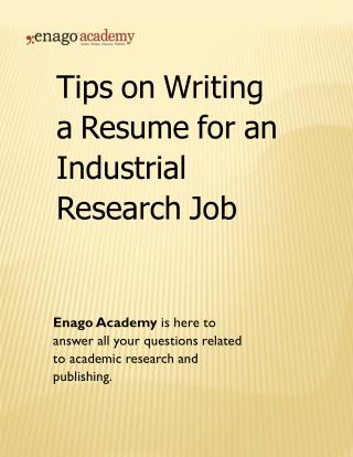 Tips on Writing a Resume for an Industrial Research Job - Enago Academy