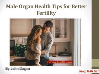 Male Organ Health Tips for Better Fertility