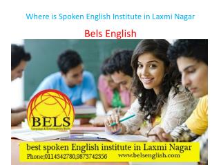 Where is Spoken English Institute in Laxmi Nagar