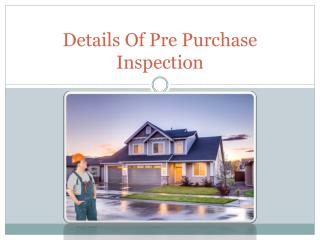 Details Of Pre Purchase Inspection