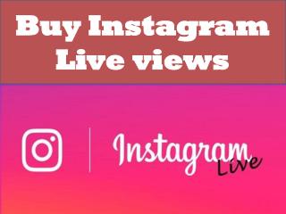 Buy Instagram Live Views to Get Unbreakable Success
