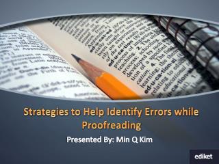 Strategies to Help Identify Errors while Proofreading