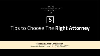 5 Tips To Choose The Right Personal Injury Attorney