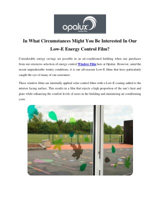 In What Circumstances Might You Be Interested In Our Low-E Energy Control Film?