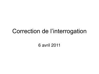 Correction de l’interrogation