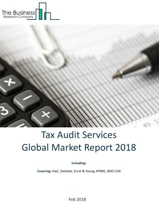 Tax Audit Services Global Market Report 2018