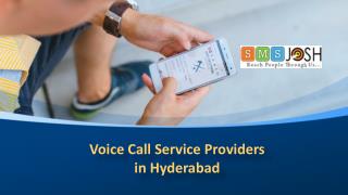 Voice Call Service Providers in Hyderabad, Voice SMS in Hyderabad - SMSjosh