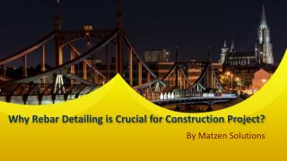 Why Rebar Detailing is Crucial for Construction Project?