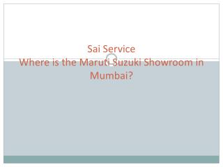 Where is the Maruti Suzuki Showroom in Mumbai?