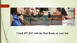 Crack IIT JEE with the Best Books at your Aid