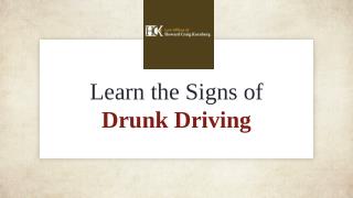 Learn the Signs of Drunk Driving