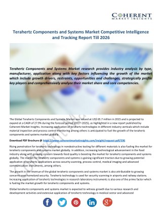 Terahertz Components and Systems Market Competitive Intelligence and Tracking Report Till 2026