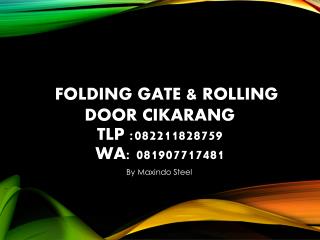 JUAL FOLDING GATE ROLLING DOOR CIKARANG 0822 1182 8759 WA 0819 0771 7481