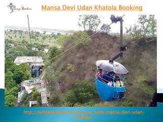 How to booking Mansa Devi Udan Khatola