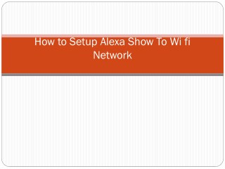 How to Setup Alexa Show to Wifi