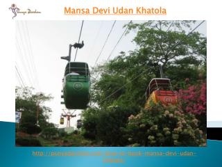 Book your Udan Khatola for Maa Mansa devi Temple Haridwar