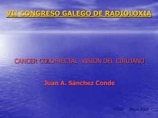 VII CONGRESO GALEGO DE RADIOLOXIA