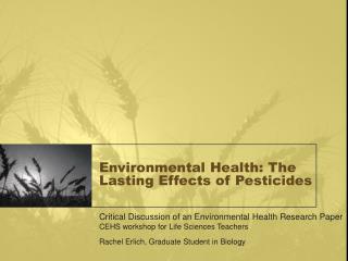 Environmental Health: The Lasting Effects of Pesticides