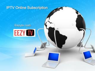 IPTV Online Subscription - Eezytv.com