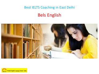 Best IELTS Coaching in East Delhi