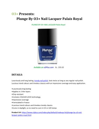 Plunge By O3 Nail Lacquer Palais Royal