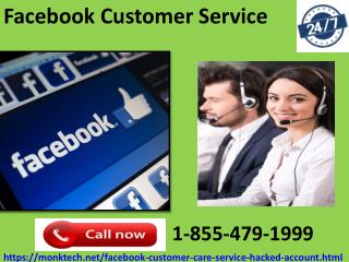 Removal of tech worries is easy with Facebook Customer Service 1-855-479-1999