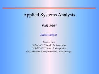 Applied Systems Analysis Fall 2003