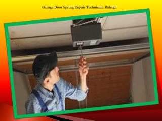 Garage Door Spring Repair Technician Raleigh