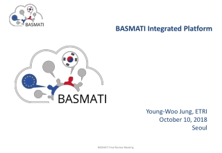 BASMATI Integrated Platform