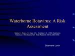 Waterborne Rotavirus: A Risk Assessment