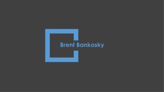 Brent Bankosky - Experienced Professional From Modesto, California