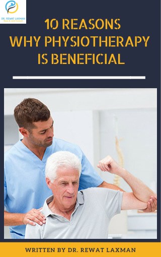 10 Reasons Why Physiotherapy is Beneficial | Best Orthopedic Doctor for Physiotherapy in Koramangala