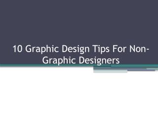 10 Graphic Design Tips for Non-Graphic Designers