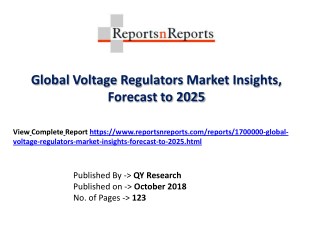 Voltage Regulators Market- Demand, Growth, Opportunities and Analysis of Top Key Player Forecast To 2025