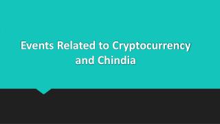 Events Related to Cryptocurrency and Chindia