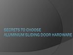Secrets to Choose Aluminium Sliding Door Hardware
