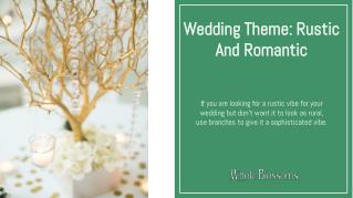 Make Your Wonderful Branch Decor According to the Wedding Theme