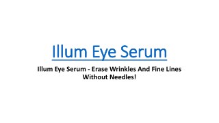 Illum Eye Serum Benefits